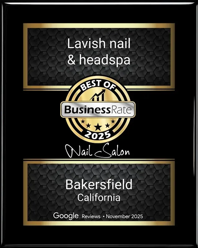 Lavish nail & headspa — Nail salon in Bakersfield